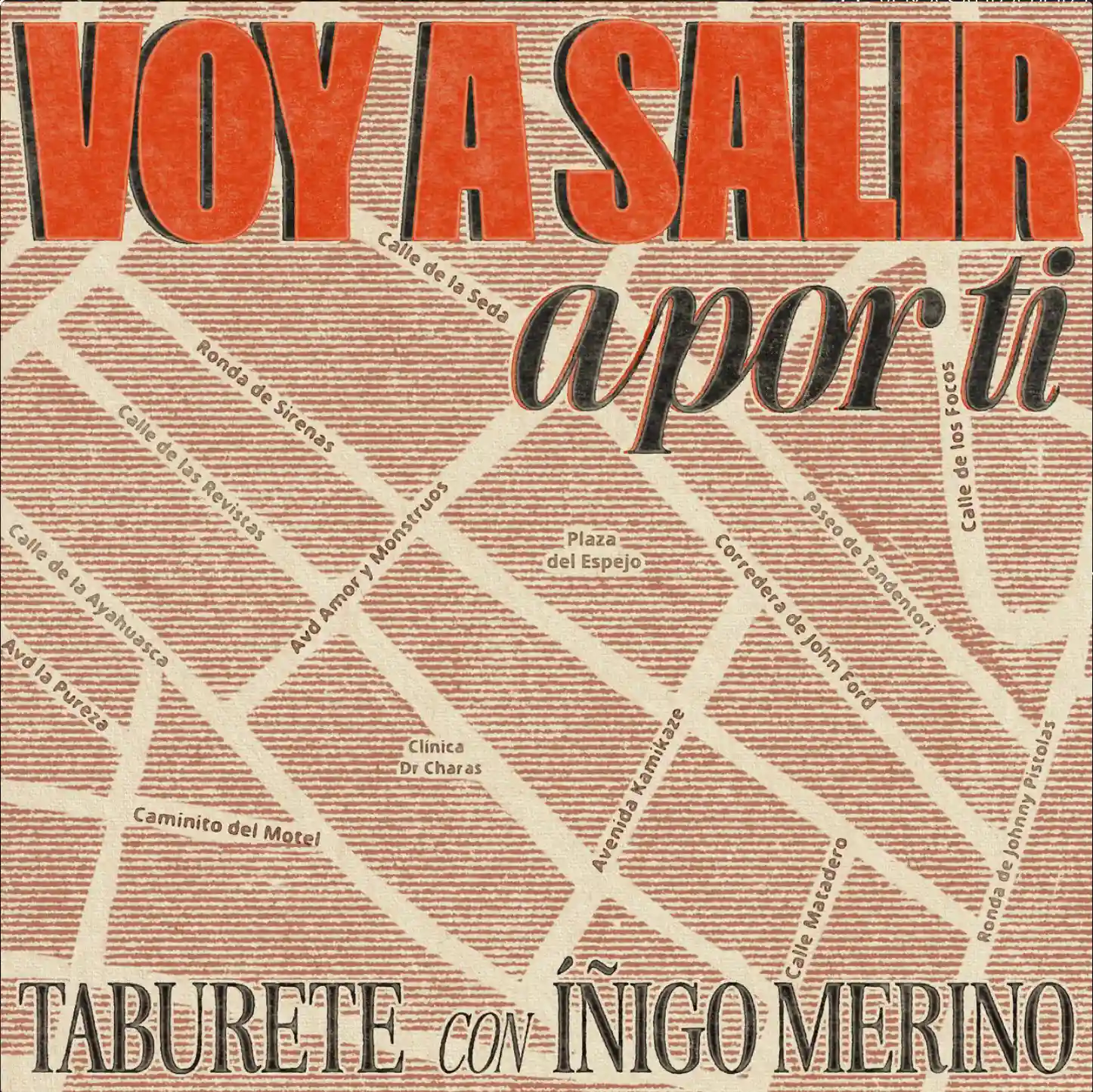 Voy a Salir a por ti, Taburete & Iñigo Merino